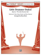 Little Drummer Dudes! Concert Band sheet music cover